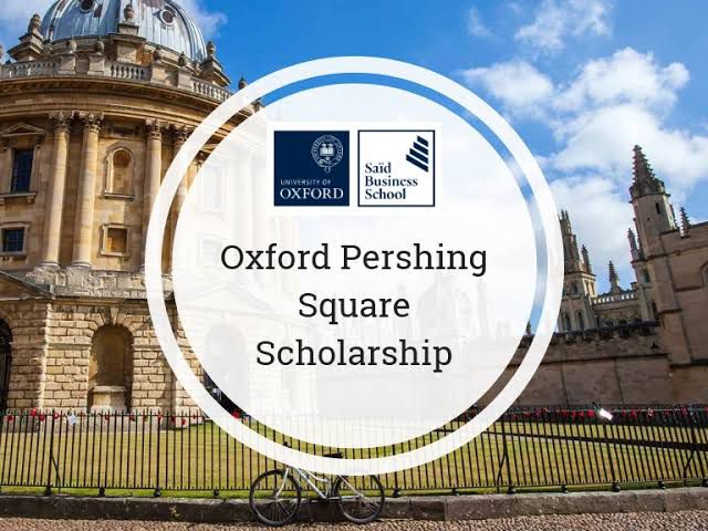 SCHOLARSHIP: Oxford Pershing Square, UK International Scholarship for Postgraduate|Masters Students